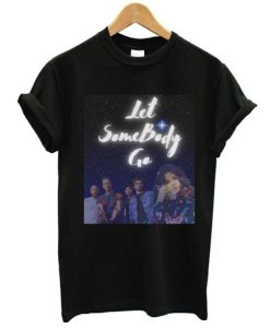 Let Somebody Go T-Shirt SS