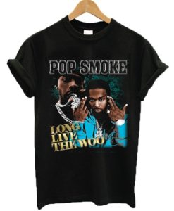 Pop Smoke Long Live The Woo T Shirt SS