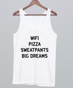 Wifi Pizza Sweatpants Big Dreams Tank Top SS