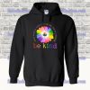 In A World Where You Can Be Anything Be Kind Lgbt Hoodie SS