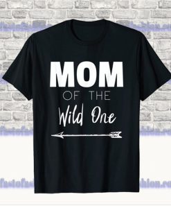 Mom Of The Wild One T-shirt SS