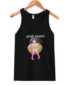 Send Noods Anime Japanese Tank Top SS