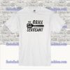 The Grill Sergeant T Shirt SS