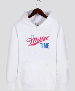 Funny Merch Its Miller Time Hoodie SS