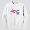 Funny Merch Its Miller Time Sweatshirt SS