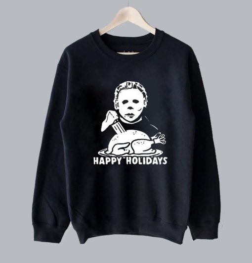 Michael Myers Happy Holidays Christmas Sweatshirt SS