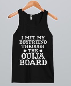 Ouija Board Boyfriend Tank Top SS