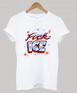 FUCK ICE T-Shirt SS