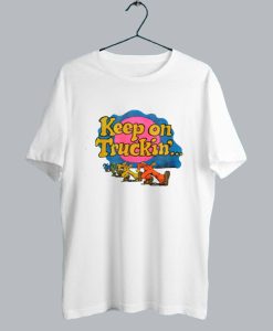 Keep On Truckin’ t shirt SS