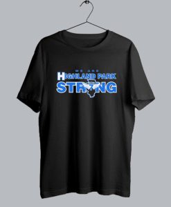 We Are Highland Park Strong T shirt SS