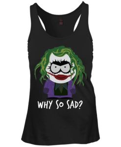 Why So Sad South Park Joker Tank Top SS