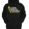 alcohol tobacco and fire arms Hoodie SS