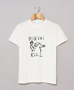 Fuck dog bikini kill T Shirt SS