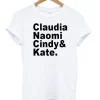Kate Naomi Claudia Cindy T-Shirt SS