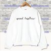 Spread Happiness sweatshirt SS