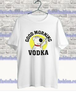 BRIAN Good Morning Vodka T Shirt SS