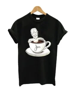 Cup Of Joe Biden T Shirt SS