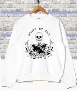 Death By TBR Sweatshirt SS