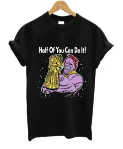 Half Of You Can Do It T-Shirt SS