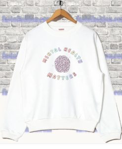 Self Care Mental Health Sweatshirt SS