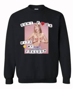 Don’t Fuck With My Freedom Sweatshirt SS