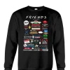Friends Tv Show Quotes Inspired All In One Sweatshirt SS