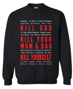 KILL GOD, KILL YOUR MOM & DAD, KILL YOURSELF Sweatshirt SS