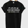 Love One Woman And Several Cars T-Shirt SS