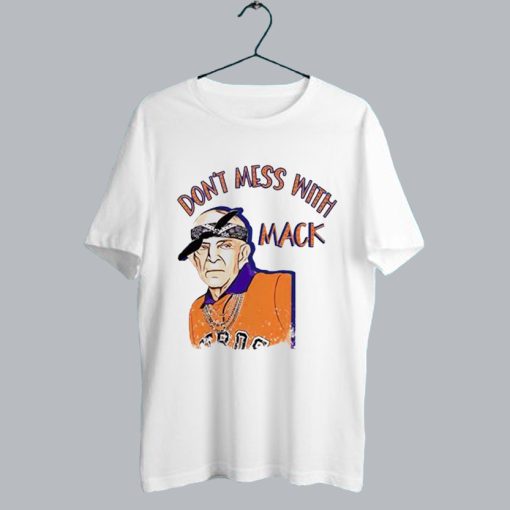 Mattress Mack Don't Mess With Mack T-Shirt SS