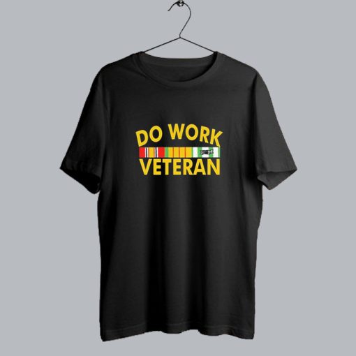 Do Work Veteran T Shirt SS