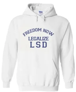 Freedom Now Legalize LSD Hoodie SS
