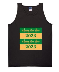 Happy New Year 2023 Tank Top SS