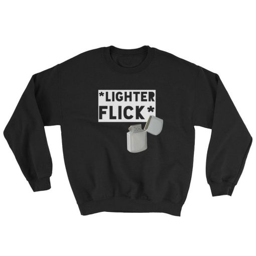 Lighter Flick Sweatshirt SS