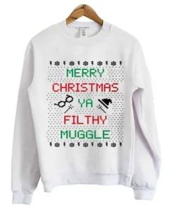 Merry Christmas Ya Filthy Muggle Sweatshirt SS