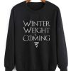 Winter Weight Pizza Lover Lazy Funny sweatshirt SS