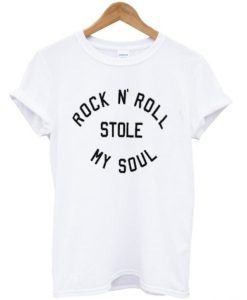 rock n roll stole my soul t shirt SS