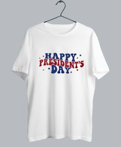 Happy Presidents Day T Shirt SS