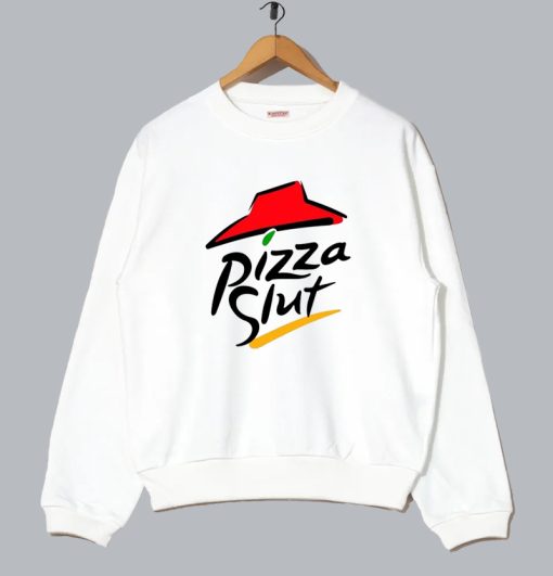 Pizza Slut Sweatshirt SS