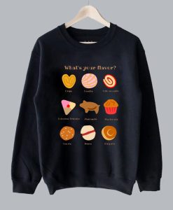 What Your Flavor Sweatshirt SS