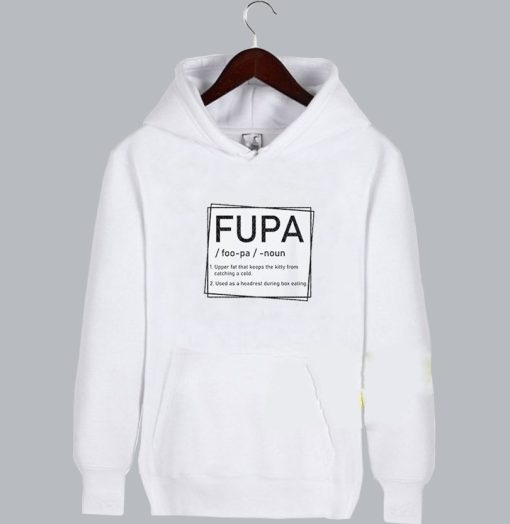 Fupa Definition Quotes Inspired Hoodie SS