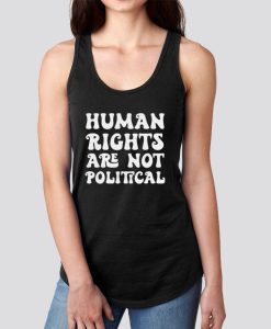 Human Rights Are Not Political Tank Top SS