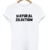Natural Selection T Shirt SS