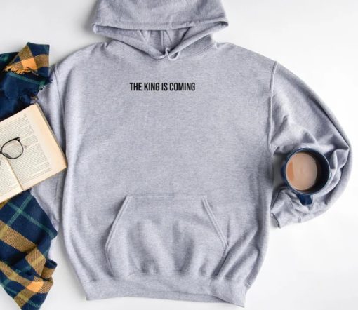 The King Is Coming Hoodie SS