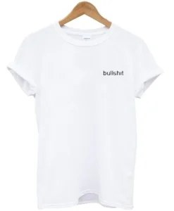 Bullshit T Shirt SS