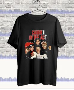 Caught In The Act T-Shirt SS