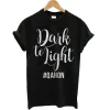 Dark To Light Qanon T Shirt SS