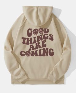Good Things Are Coming Hoodie Back SS