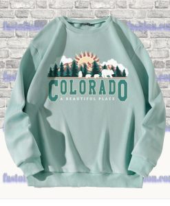 Colorado Beautiful Place Sweatshirt SS