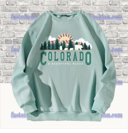 Colorado Beautiful Place Sweatshirt SS