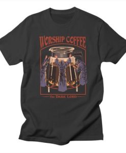 Worship Coffee T Shirt SS